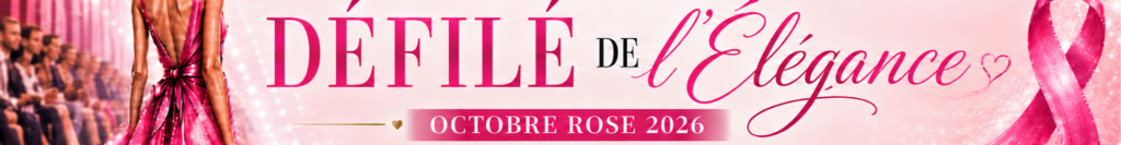 Défilé de l'Élégance Octobre Rose 2026, vendredi 9 octobre à 20h, salle André Malraux à Six-Fours-les-Plages